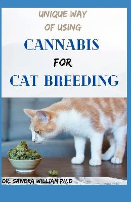 Book cover for Unique Way of Using Cannabis for Cat Breeding