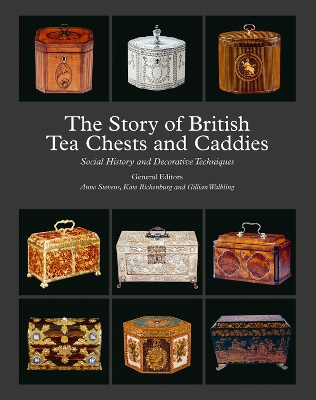 Book cover for The Story of British Tea Chests and Caddies