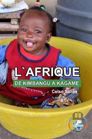 Cover of L'AFRIQUE, DE KIMBANGU A KAGAME - Celso Salles