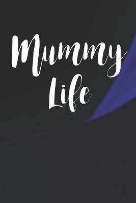 Book cover for Mummy Life