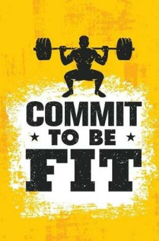 Cover of Commit to be fit
