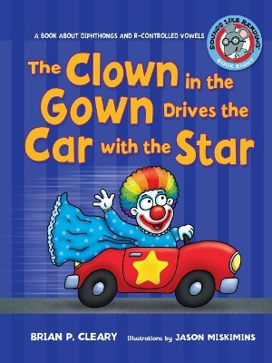 Cover of The Clown in the Gown Drives the Car with the Star