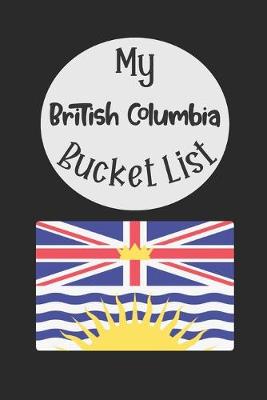 Book cover for My British Columbia Bucket List