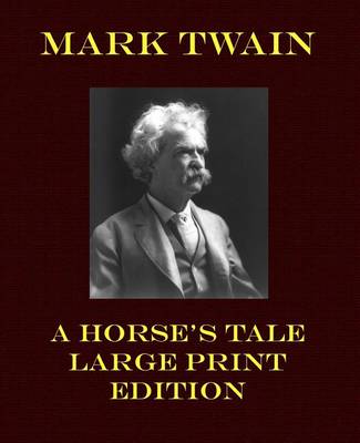 Cover of A Horse's Tale - Large Print Edition