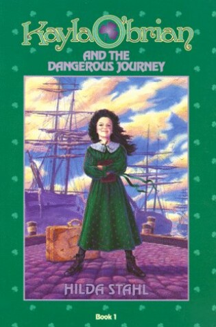 Cover of Kayla O'Brian and the Dangerous Journey