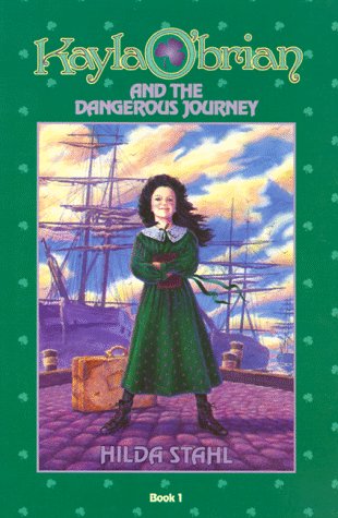 Cover of Kayla O'Brian and the Dangerous Journey