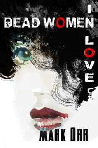 Cover of Dead Women in Love