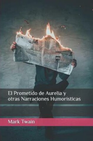 Cover of El prometido de Aurelia y otras Narraciones Humorísticas