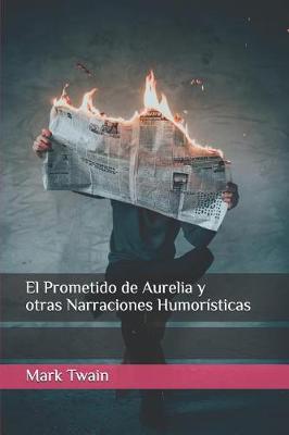 Book cover for El prometido de Aurelia y otras Narraciones Humorísticas