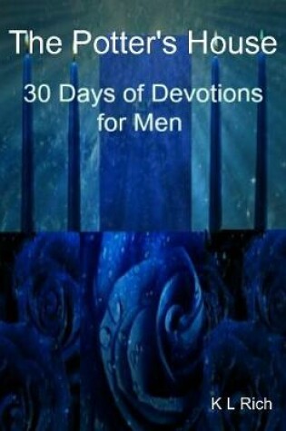Cover of The Potter's House: 30 Days of Devotions for Men