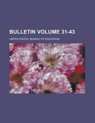 Book cover for Bulletin Volume 31-43