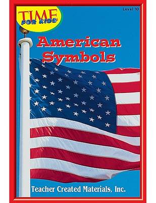 Cover of American Symbols Level 10 (Early Readers from Time for Kids)