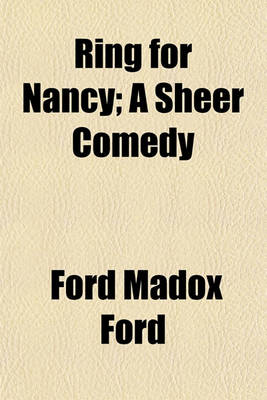 Book cover for Ring for Nancy; A Sheer Comedy