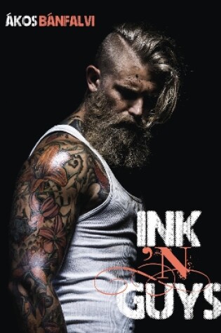 Cover of Ink ’N Guys