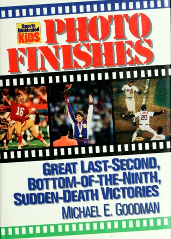 Book cover for Photo Finishes : Great Last-Second, Bottom-of-the-Ninth, Sudden-Death Victories