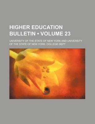 Book cover for Higher Education Bulletin (Volume 23)