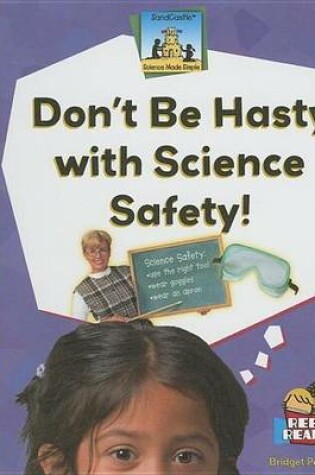 Cover of Don't Be Hasty with Science Safety! eBook