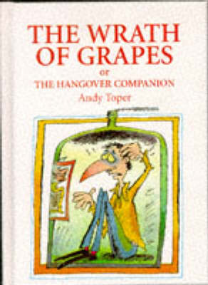 Book cover for Wrath of Grapes, or the Hangover Companion