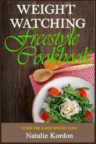 Cover of Weight Watching Freestyle Cookbook