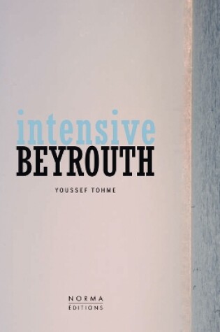 Cover of Intensive Beyrouth