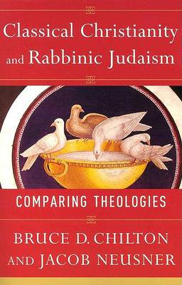 Book cover for Classical Christianity and Rabbinic Judaism