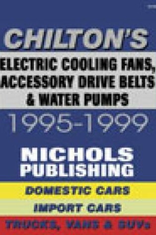 Cover of Electric Cooling Fans, Accessory Drive Belts and Water Pumps