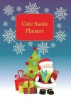 Book cover for Cute Santa Planner