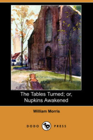 Cover of The Tables Turned; Or, Nupkins Awakened (Dodo Press)