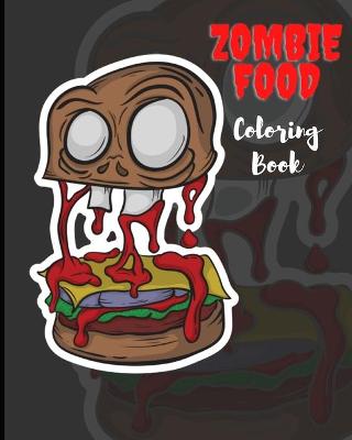 Book cover for Zombie Food Coloring Book