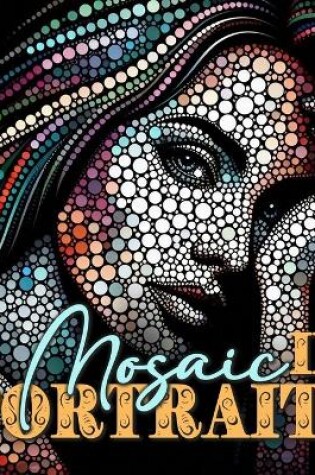 Cover of Mosaic Portraits Coloring Book for Adults 2