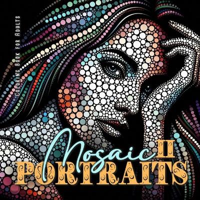 Book cover for Mosaic Portraits Coloring Book for Adults 2