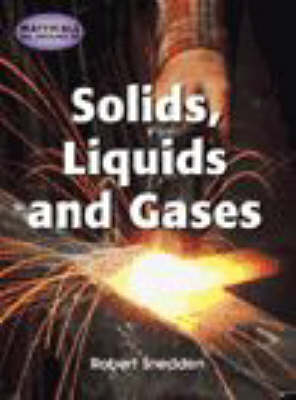 Book cover for Materials All Around Us: Solids, Liquids & Gases