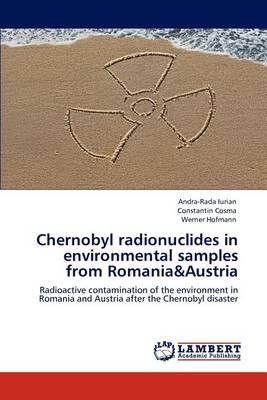 Book cover for Chernobyl radionuclides in environmental samples from Romania&Austria