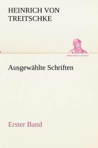 Cover of Ausgewahlte Schriften. Erster Band