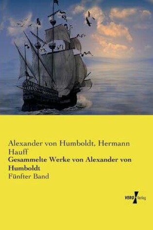 Cover of Gesammelte Werke von Alexander von Humboldt