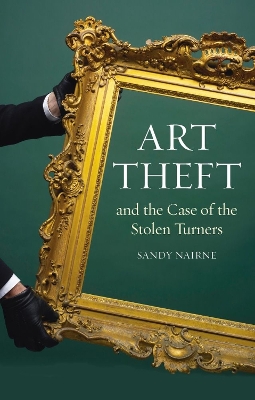 Book cover for Art Theft and the Case of the Stolen Turners