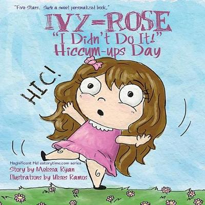 Book cover for Ivy-Rose's I Didn't Do It! Hiccum-ups Day