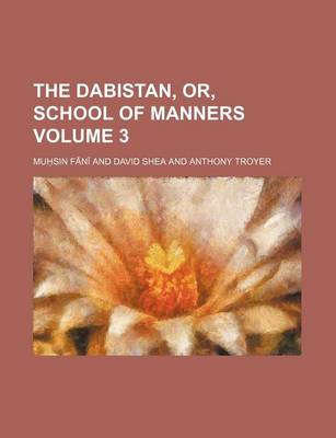 Book cover for The Dabistan, Or, School of Manners Volume 3