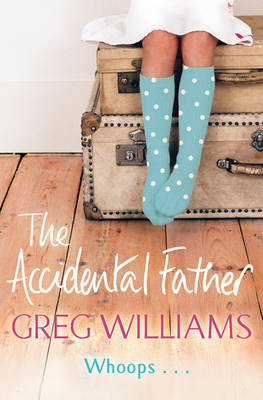 Book cover for The Accidental Father