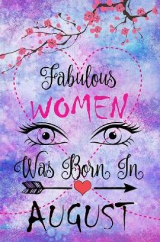Cover of Fabulous Women Was Born In August
