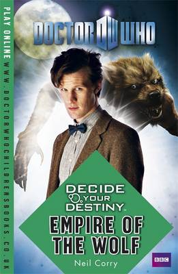 Cover of Decide Your Destiny: Empire of the Wolf