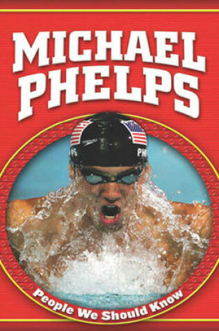Cover of Michael Phelps (People We Should Know)