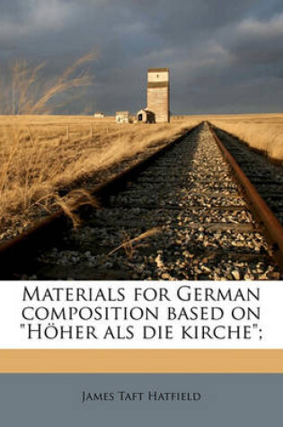 Cover of Materials for German Composition Based on Hoher ALS Die Kirche;