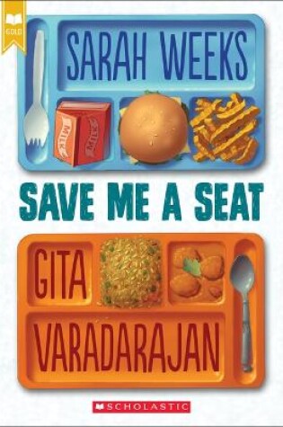 Cover of Save Me a Seat (Scholastic Gold)