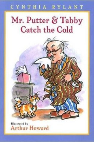 Cover of Mr. Putter and Tabby Catch the Cold