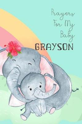 Book cover for Prayers for My Baby Grayson