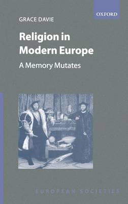 Book cover for Religion in Modern Europe: A Memory Mutates. European Societies.