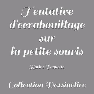 Book cover for Tentative d'ecrabouillage sur la petite souris