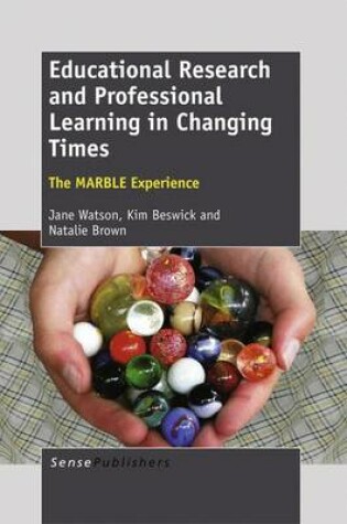 Cover of Educational Research and Professional Learning in Changing Times