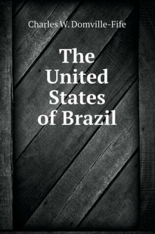 Cover of The United States of Brazil